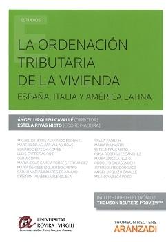 La Ordenación Tributaria de la Vivienda "España, Italia y América Latina"