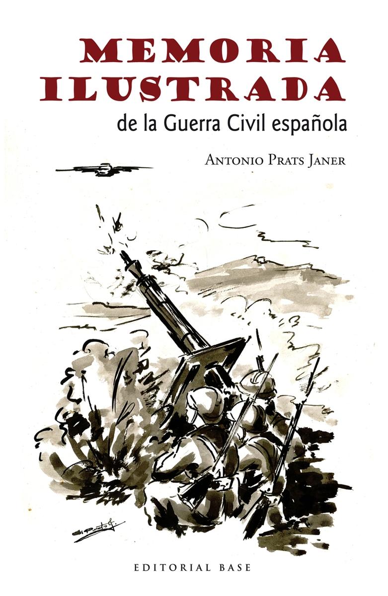 Memoria ilustrada de la Guerra Civil Española