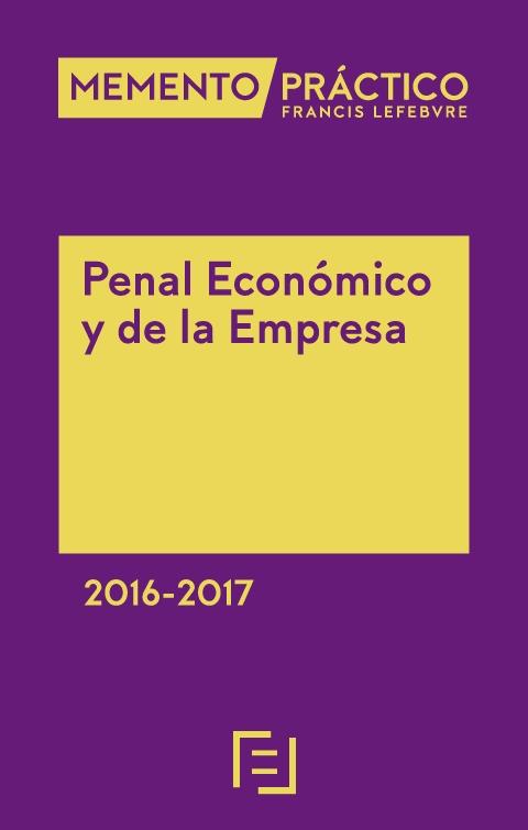 Memento Penal Económico y de la Empresa 2016-2017