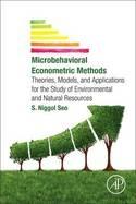 Microbehavioral Econometric Methods "Theories, Models, and Applications for the Study of Environmental and Natural Resources"