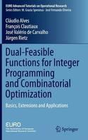 Dual-Feasible Functions for Integer Programming and Combinatorial Optimization "Basics, Extensions and Applications"