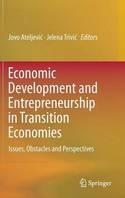Economic Development and Entrepreneurship in Transition Economies "Issues, Obstacles and Perspectives"