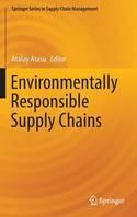 Environmentally Responsible Supply Chains 