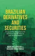 Brazilian Derivatives and Securities "Pricing and Risk Management of FX and Interest-Rate Portfolios for Local and Global Markets"