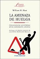 La amenaza de huelga "Consecuencias económicas de la contratación colectiva"