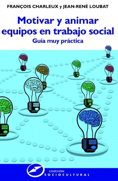 Motivar y animar equipos en trabajo social