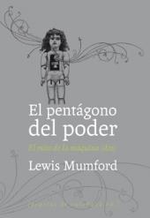 El pentágono del poder "El mito de la máquina (dos)"