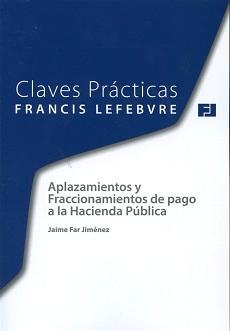 Aplazamientos y Fraccionamientos de Pago a la Hacienda Pública 