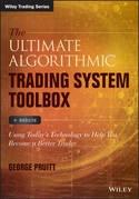 The Ultimate Algorithmic Trading System Toolbox "Using Today's Technology to Help You Become a Better Trader"