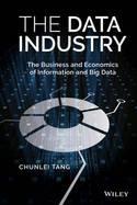 The Data Industry "The Business and Economics of Information and Big Data"