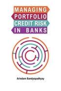 Managing Portfolio Credit Risk in Banks