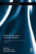 Public Goods versus Economic Interest "Global Perspectives on the History of Squatting"