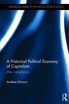 A Historical Political Economy of Capitalism