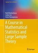 A Course in Mathematical Statistics and Large Sample Theory