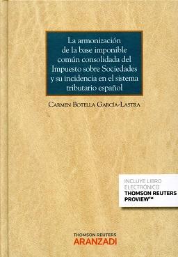 Armonización de la Base Imponible Común Consolidada del Impuesto sobre Sociedades y su Incidencia en el 