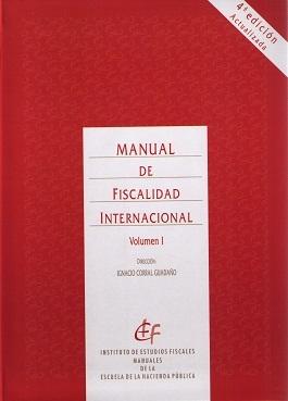 Manual de Fiscalidad Internacional "2 Volúmenes"