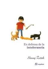 En defensa de la intolerancia En defensa de la intolerancia