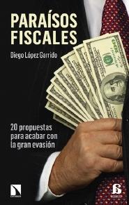 Paraísos fiscales "20 propuestas para acabar con la gran evasión"