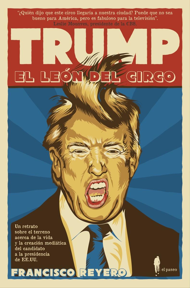 Trump  "El león del circo"