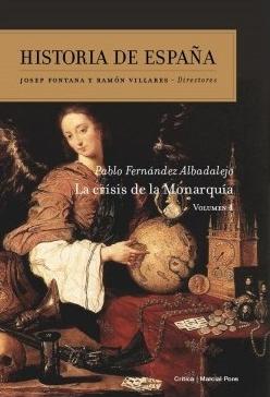 La crisis de la Monarquía Vol.4 "Historia de España"