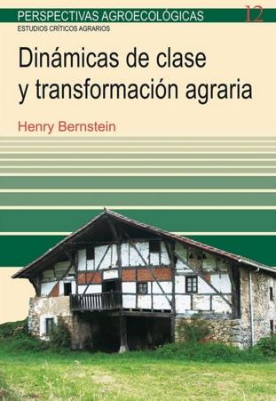 Dinámicas de clase y transformación agraria