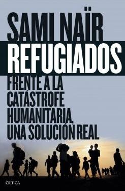 Refugiados "Frente a la catástrofe humanitaria, una solución real"