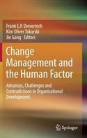 Change Management and the Human Factor "Advances, Challenges and Contradictions in Organizational Development"