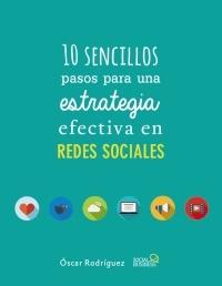 10 sencillos pasos para una estrategia efectiva en redes sociales