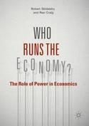 Who Runs the Economy? "The Role of Power in Economics"