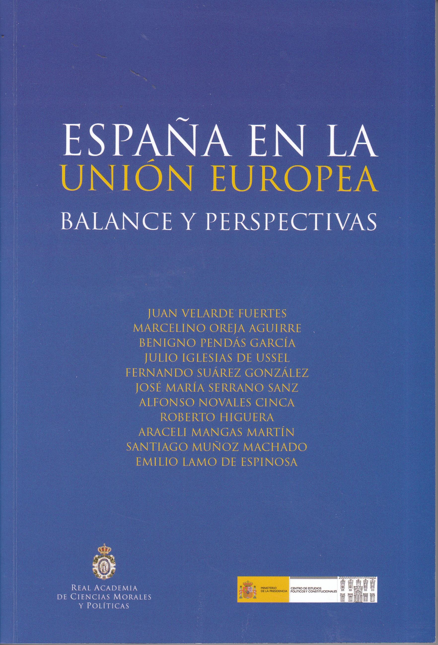 España en la Unión Europea "Balances y perspectivas"
