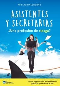 Asistentes y secretarias "¿Una profesión de riesgo?"