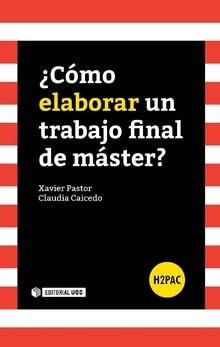 ¿Cómo elaborar un trabajo final de máster?