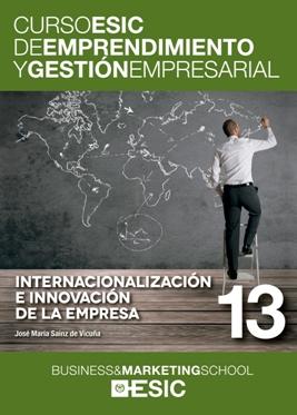 Internacionalización e innovación de la empresa  "Curso ESIC de emprendimiento y gestión empresarial"