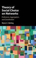Theory of Social Choice on Networks "Preference, Aggregation, and Coordination"
