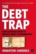 The Debt Trap "How Leverage Impacts Private-Equity Performance"