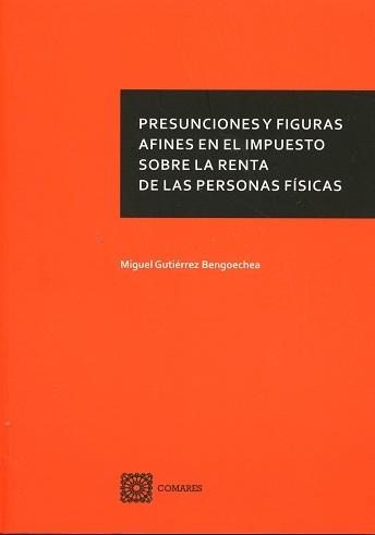 Presunciones y Figuras Afines en el Impuesto sobre la Renta de las Personas Físicas 