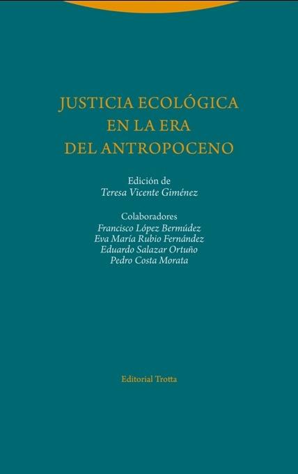 Justicia ecológica en la era del antropoceno