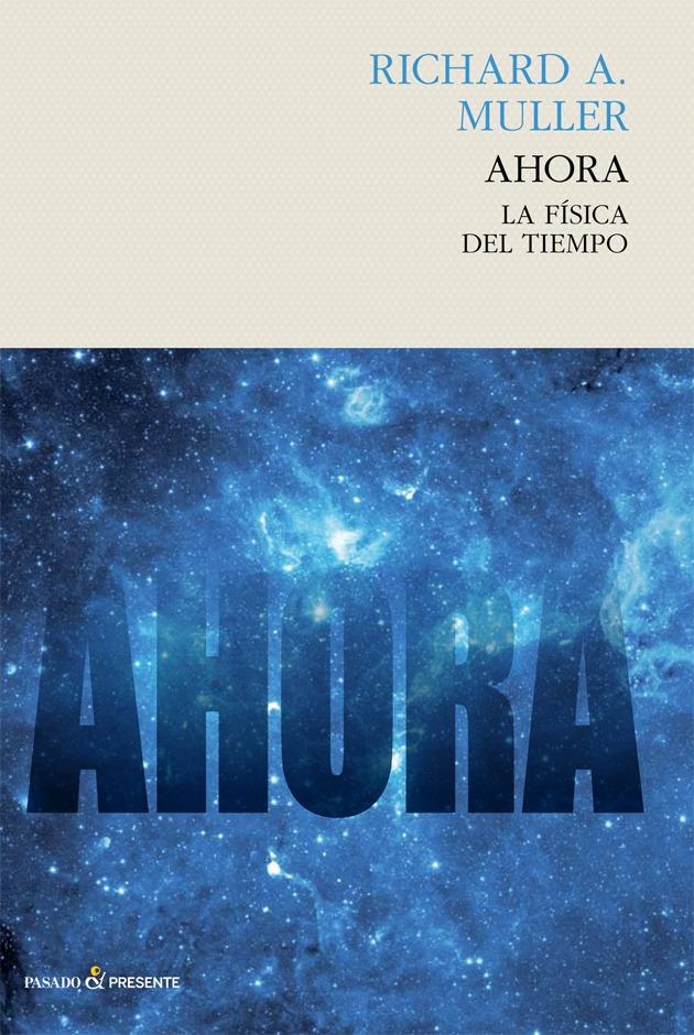 Ahora "La física del tiempo"