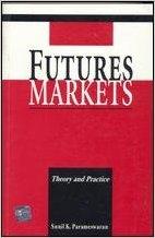 Futures Markets "Theory and Practice"