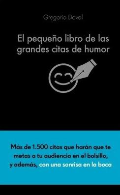 El pequeño libro de las grandes citas de humor