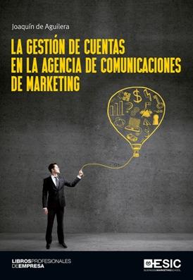 La gestión de cuentas en la agencia de comunicaciones de marketing