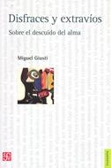 Disfraces y extravíos "Sobre el descuido del alma"