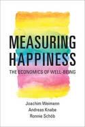 Measuring Hapiness "The Economics of Well-Being"
