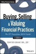 Buying, Selling, and Valuing Financial Practices "The FP Transitions M&A Guide + Website"