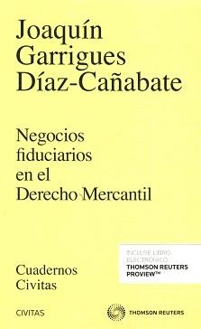 Negocios Fiduciarios en el Derecho Mercantil