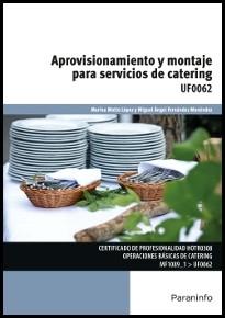 Aprovisionamiento y montaje para servicios de catering  "UF0062"