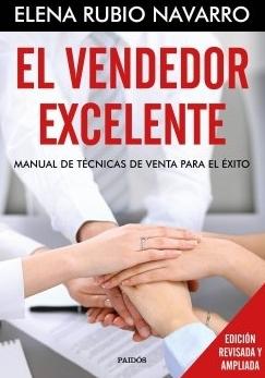 El vendedor excelente "Manual de técnicas de venta para el éxito"