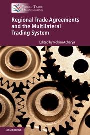 Regional Trade Agreements and the Multilateral Trading System 