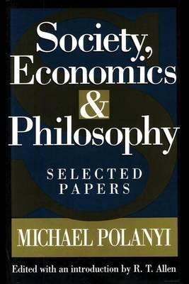 Society, Economics, and Philosophy  "Selected Papers "