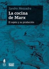 La cocina de Marx "El sujeto y su producción"